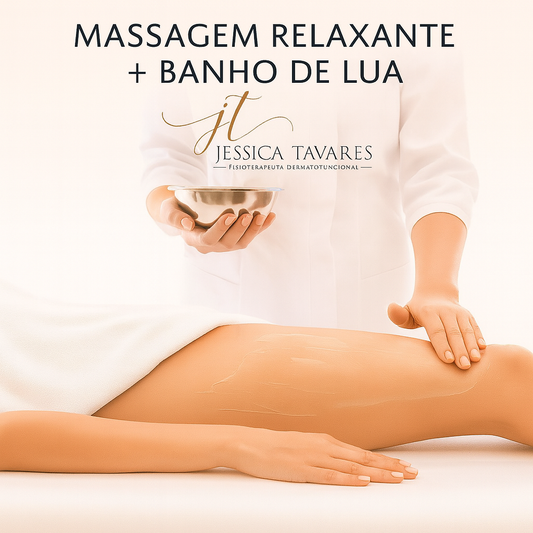 MASSAGEM RELAXANTE + BANHO DE LUA